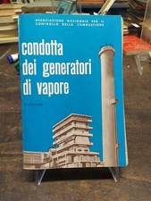 Libro Condotta Dei Generatori Di Vapore Manuale ANCC Motore Locomotore 