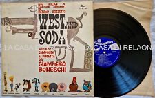 COLONNA SONORA WEST AND SODA - ANNO 1965 - 1° Stampa Italiana - Boneschi - MINT