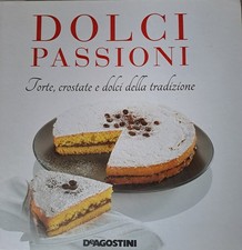 Dolci passioni. Torte