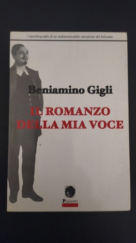 Beniamino gigli il - beniamino, romanzo