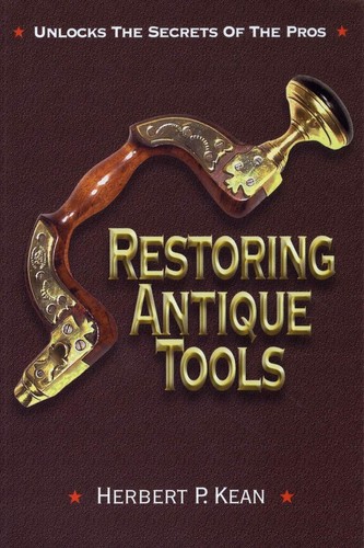 Restoring antique tools - restoring,