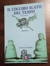 IL COCCHIO ALATO DEL TEMPO - SALVATORE LA MOGLIE     M