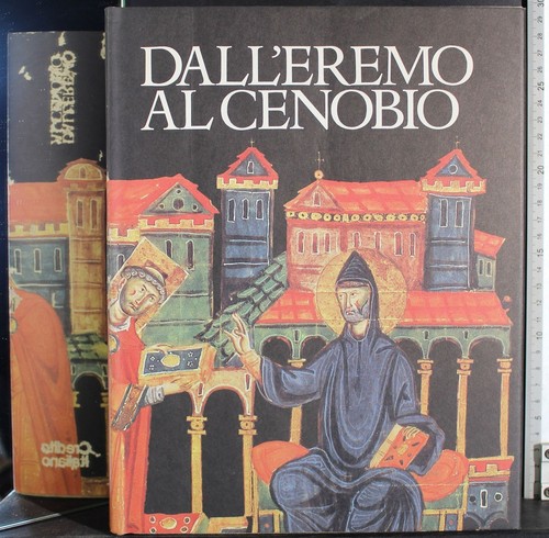Dall eremo cenobio aa - al, aa.vv