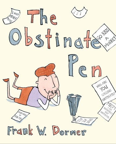 The obstinate pen - the,
