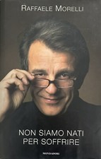 Non siamo nati per soffrire -