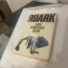 Robert Ruark Use Enough Gun
