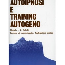 LIBRO AUTOIPNOSI E TRAINING AUTOGENO - KLAUS THOMAS