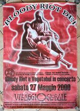 Bloody Riot Live - Villaggio Globale Roma (Manifesto 98x68 Cm) 2000 -RARISSIMO-