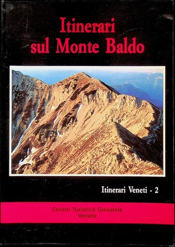 Itinerari sul monte - , baldo
