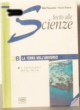 Invito alle scienze Fiaccavento Romano Fabbri 2B LA TERRA NELL'UNIVERSO