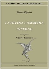 La Divina Commedia Inferno DANTE ALIGHIERI V.SERMONTI BMONDADORI 9788842430773