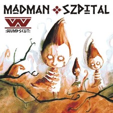 WUMPSCUT MADMAN SZPITAL