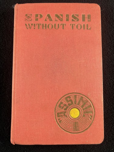 Spanish without toil 1957 - toil, a