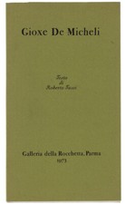 GIOXE DE MICHELI. - Tassi Roberto. - Galleria della Rocchetta, - 1973