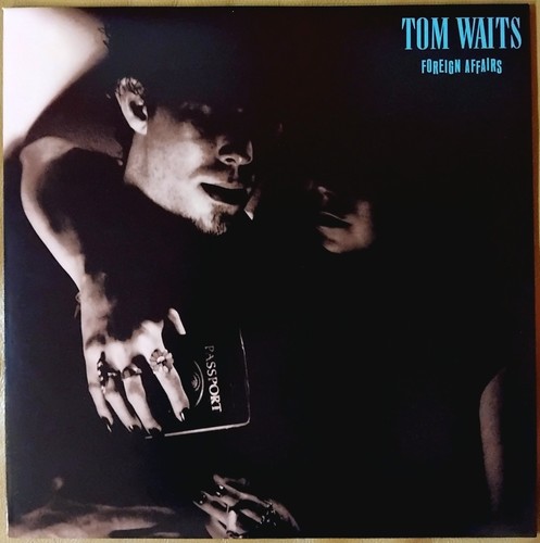 Tom waits foreign affairs - tom,