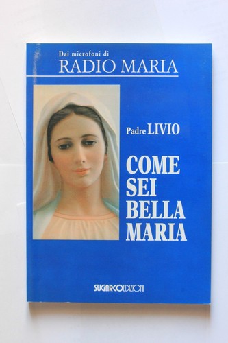 Come sei bella maria - come,