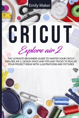 Cricut explore air - 2:, the