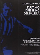 Lultimo dribbling del Balilla