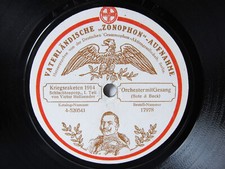 78rpm KRIEGSRAKETEN 1914 Schlachtenpotpourri - VATERLÄNDISCHE ZONOPHON Schellack