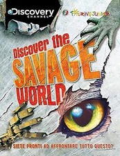 Discover the savage world