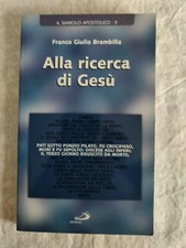 Alla ricerca di Gesù - Franco Giulio Brambilla - San Paolo Ed 2001
