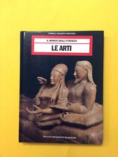 Le arti.Il mondo degli Etruschi-R.A. Staccioli-libro De Agostini/Esselunga 1985