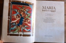 MARIA IERI E OGGI. 100 CAPOLAVORI DELLA MINIATURA GOTICA - ED. PAOLINE 1991