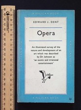 Opera by Edward J. Dent, 1953