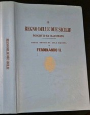 IL REGNO DELLE DUE SICILIE DESCRITTO ED ILLUSTRATO di Cirelli 2004 Paparo Libro