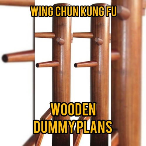 Wing chun wooden dummy plans - wing,