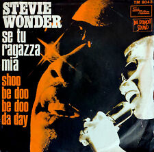 STEVIE WONDER SINGS IN ITALIAN  45 GIRI - SE TU RAGAZZA MIA   7" ITALY 1969