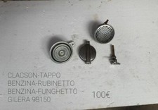 GILERA   98 / 150   CLACSON - TAPPO BENZINA - RUBINETTO  BENZINA -FUNGHETTO