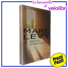 Ascolta mia ombra - marc, levy