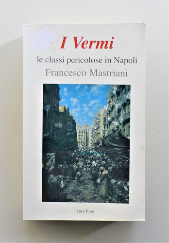 Vermi classi pericolose in - i,