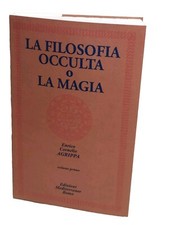 La filosofia occulta magia Volume Primo 1 Enrico Cornelio Agrippa Mediterranee