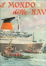 RIVERAIN Jean. Il mondo delle navi. Salani 1963
