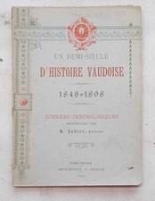JAHIER Un demi-siècle d'histoire Vaudoise. 1848-1898. (Valdesi 1898)