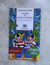 Gianni Rodari - Storie Di Marco E Mirko | Einaudi Ragazzi