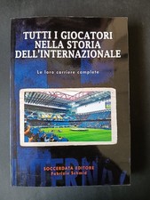 Libro TUTTI I GIOCATORI NELLA STORIA DELL'INTERNAZIONALE - SOCCERDATA EDITORE