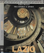 Lazio tra storia e sport. 