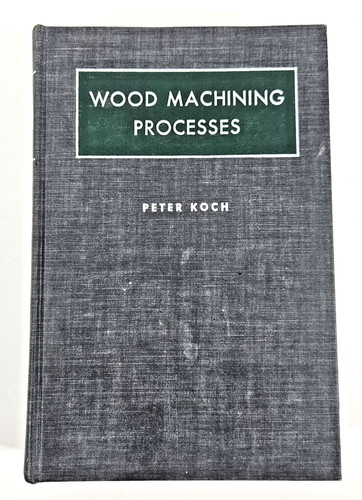 Wood machining processes - wood,