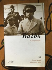 UTET ITALO BALBO GIORGIO ROCHAT LA VITA SOCIALE DELLA NUOVA ITALIA VALERI RINO