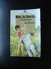 HIER,LA LIBERTE 