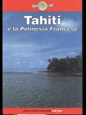 TAHITI E LA POLINESIA FRANCESE GUIDE/TURISMO WHEELER - CARILLET EDT 1997