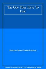 The One They Have To Fear By