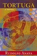 Tortuga by Anaya, Rudolfo