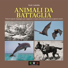 Animali Da Battaglia. Tutte Le