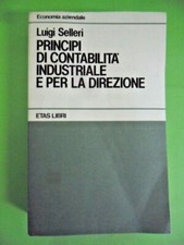 principi di contabilita industriale e per la direzione etas libri 1984 Selleri L