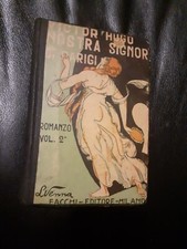Nostra Signora di Parigi - Victor Hugo del 1932 - Facchi Editore Milano (D69c)