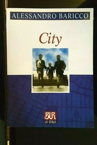 City alessandro baricco - city,